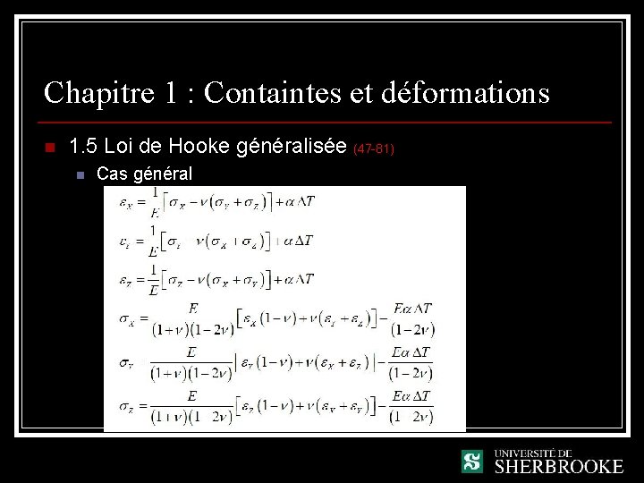 Chapitre 1 : Containtes et déformations n 1. 5 Loi de Hooke généralisée (47