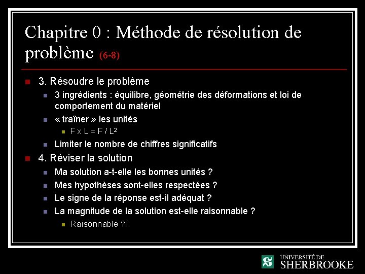Chapitre 0 : Méthode de résolution de problème (6 -8) n 3. Résoudre le