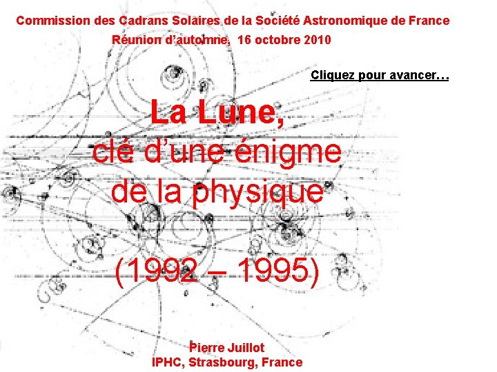 Commission des Cadrans Solaires de la Société Astronomique de France Réunion d’automne, 16 octobre