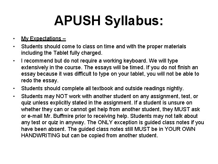 APUSH Syllabus: • • • My Expectations – Students should come to class on