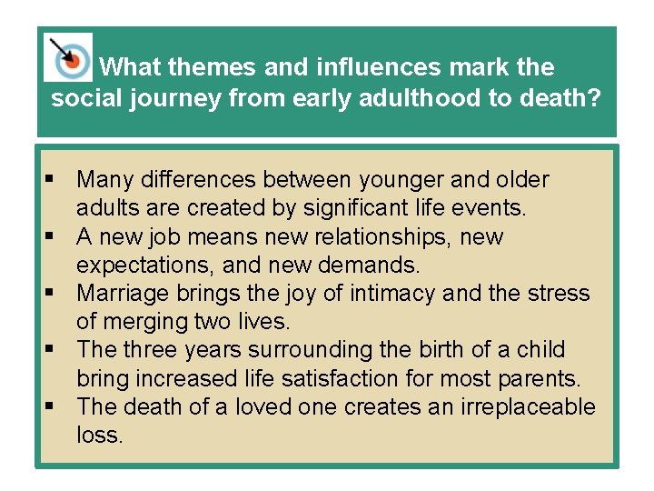 What themes and influences mark the social journey from early adulthood to death? §