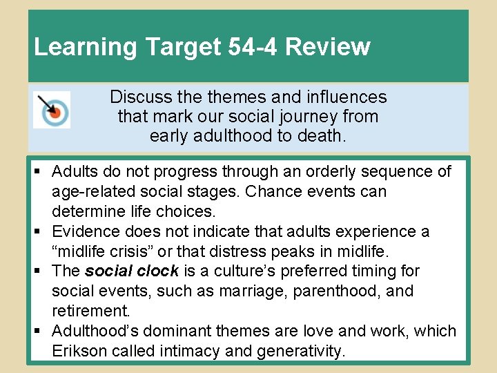 Learning Target 54 -4 Review Discuss themes and influences that mark our social journey