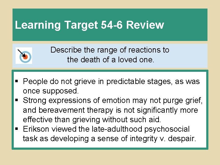 Learning Target 54 -6 Review Describe the range of reactions to the death of