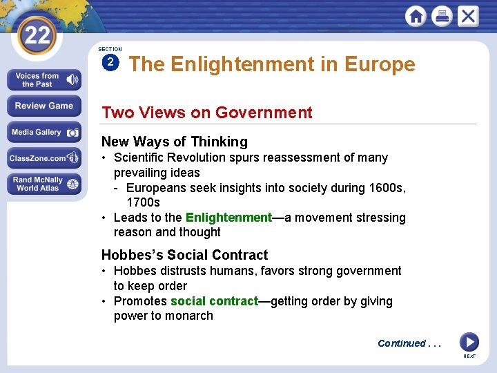 SECTION 2 The Enlightenment in Europe Two Views on Government New Ways of Thinking