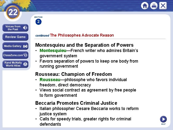 SECTION 2 continued The Philosophes Advocate Reason Montesquieu and the Separation of Powers •