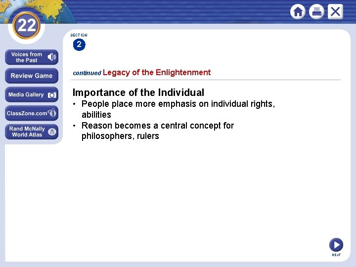 SECTION 2 continued Legacy of the Enlightenment Importance of the Individual • People place