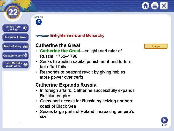 SECTION 3 continued Enlightenment and Monarchy Catherine the Great Image • Catherine the Great—enlightened