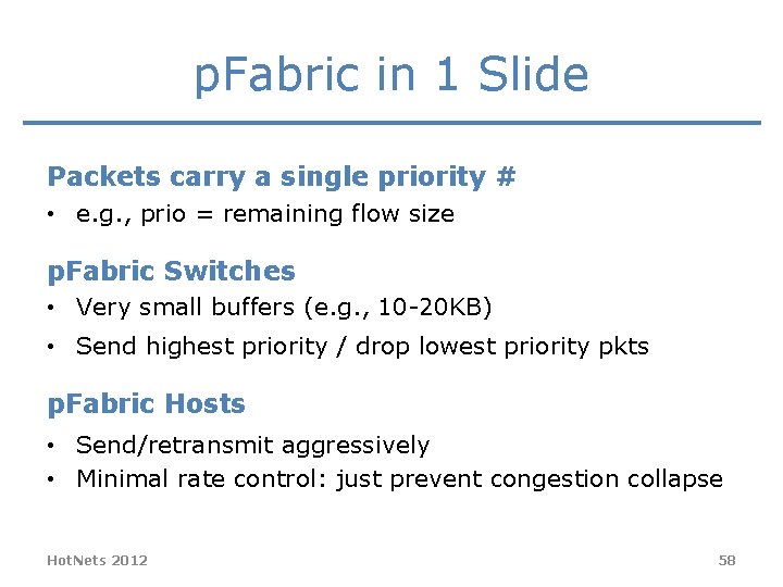 p. Fabric in 1 Slide Packets carry a single priority # • e. g. p. Fabric in 1 Slide Packets carry a single priority # • e. g.