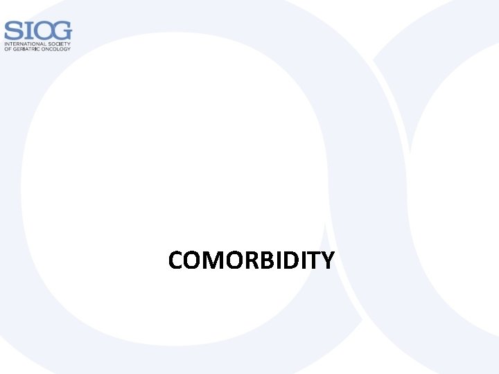 COMORBIDITY 