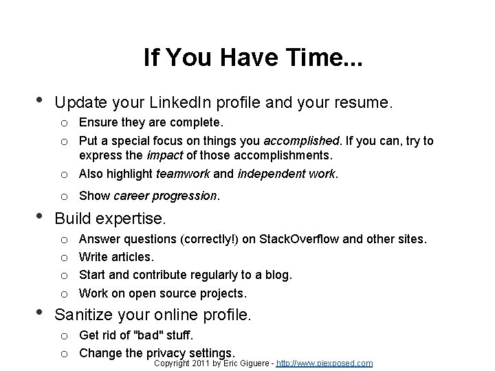 If You Have Time. . . • Update your Linked. In profile and your If You Have Time. . . • Update your Linked. In profile and your