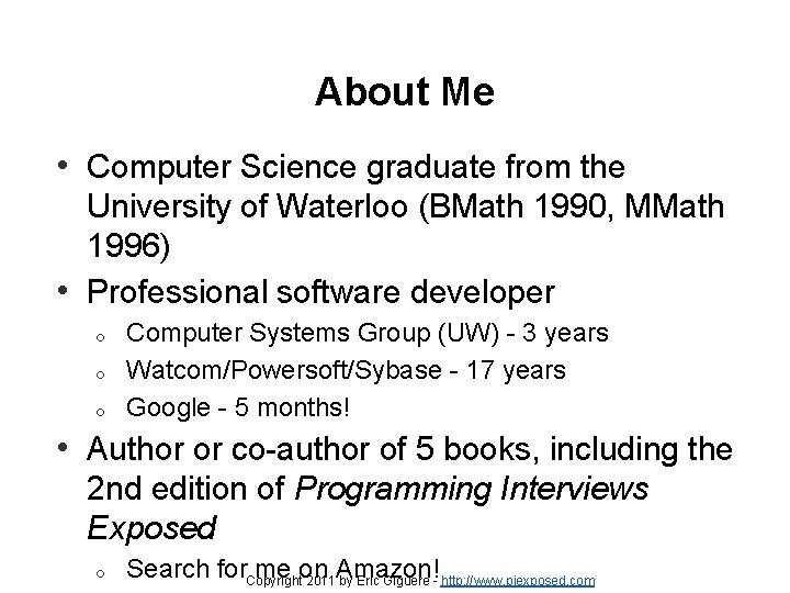 About Me • Computer Science graduate from the University of Waterloo (BMath 1990, MMath About Me • Computer Science graduate from the University of Waterloo (BMath 1990, MMath