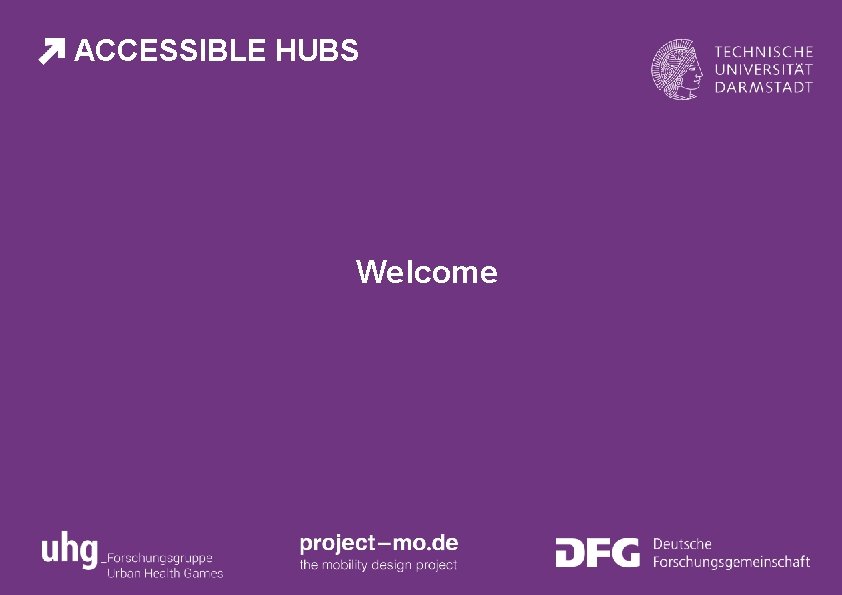 ACCESSIBLE HUBS Welcome 