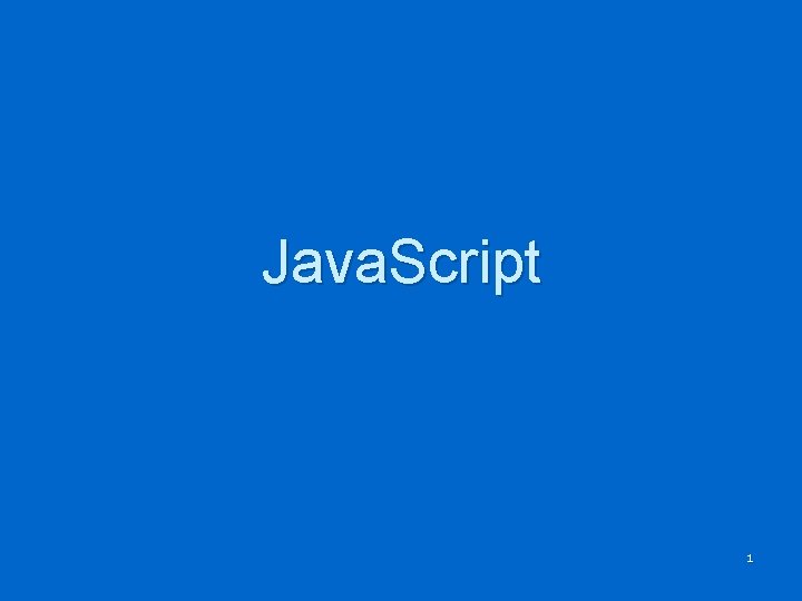 Java. Script 1 