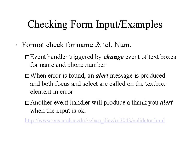 Checking Form Input/Examples " Format check for name & tel. Num. � Event handler