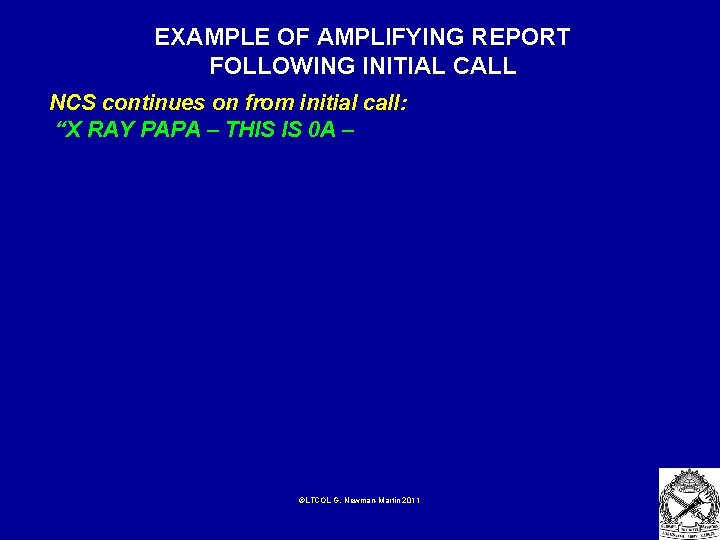 EXAMPLE OF AMPLIFYING REPORT FOLLOWING INITIAL CALL NCS continues on from initial call: “X