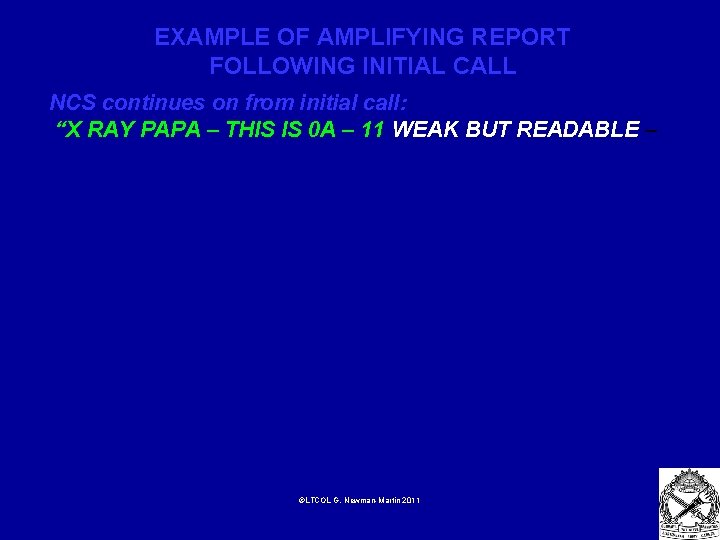 EXAMPLE OF AMPLIFYING REPORT FOLLOWING INITIAL CALL NCS continues on from initial call: “X
