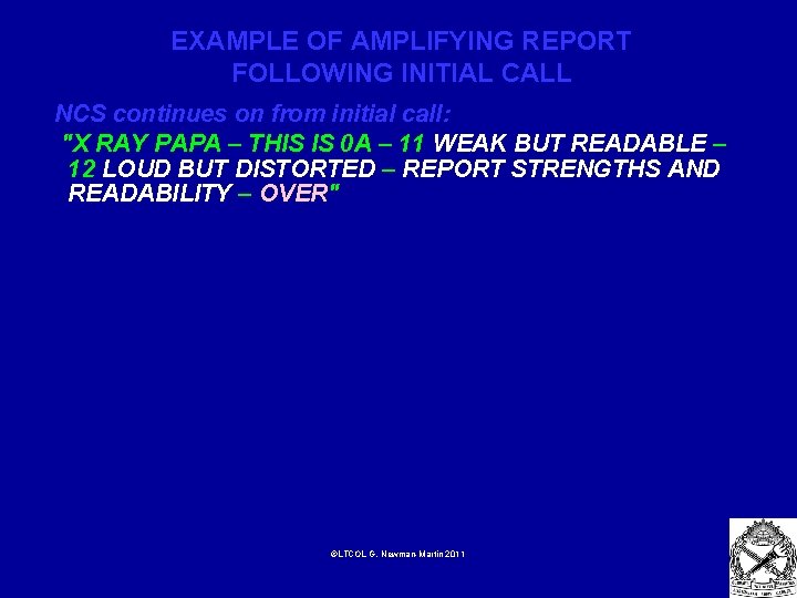 EXAMPLE OF AMPLIFYING REPORT FOLLOWING INITIAL CALL NCS continues on from initial call: "X