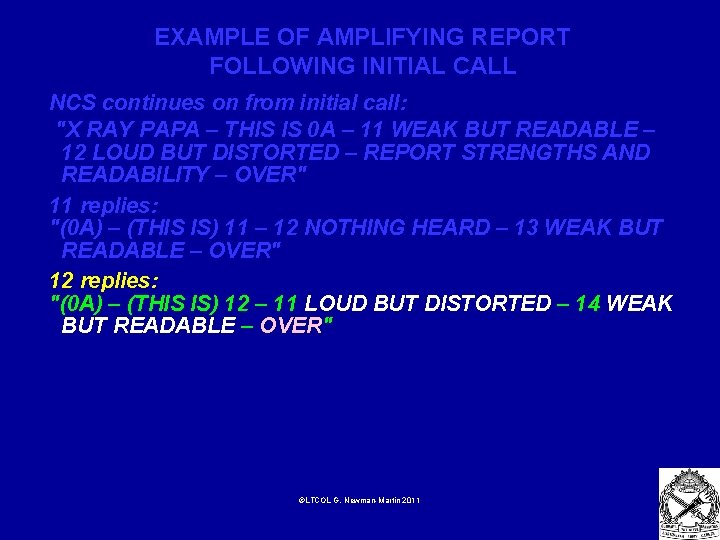 EXAMPLE OF AMPLIFYING REPORT FOLLOWING INITIAL CALL NCS continues on from initial call: "X