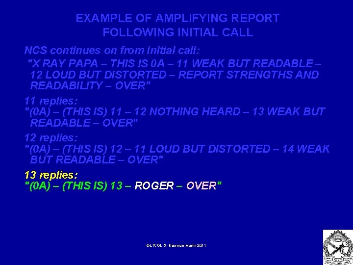 EXAMPLE OF AMPLIFYING REPORT FOLLOWING INITIAL CALL NCS continues on from initial call: "X