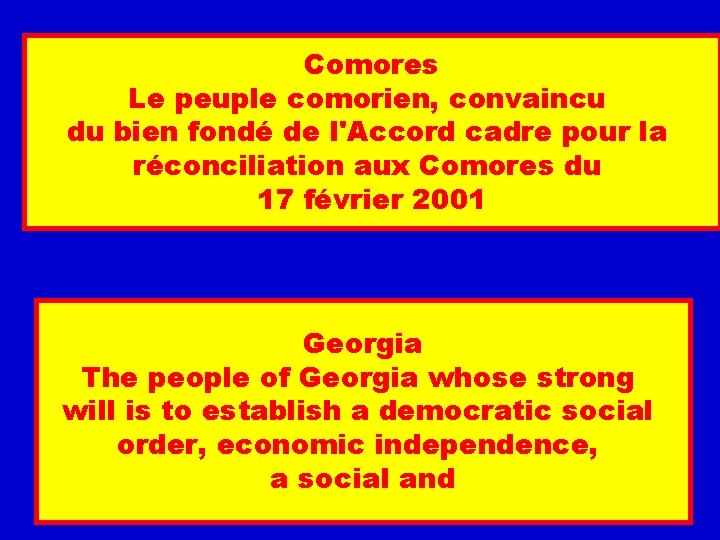 Comores Le peuple comorien, convaincu du bien fondé de l'Accord cadre pour la réconciliation