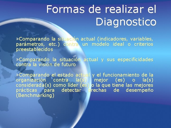 Formas de realizar el Diagnostico » Comparando la situación actual (indicadores, variables, parámetros, etc.