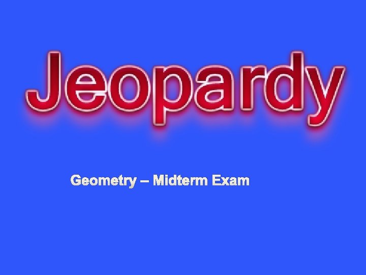 Geometry – Midterm Exam 