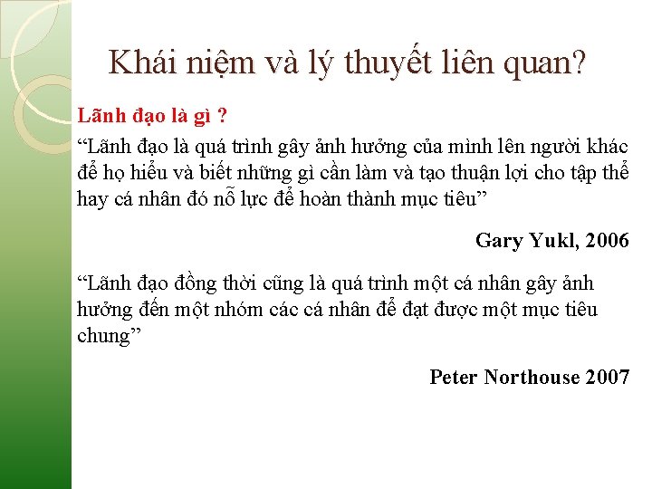 Khái niệm và lý thuyết liên quan? Lãnh đạo là gì ? “Lãnh đạo