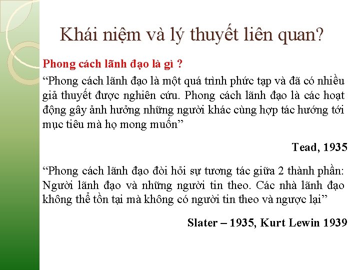 Khái niệm và lý thuyết liên quan? Phong cách lãnh đạo là gì ?