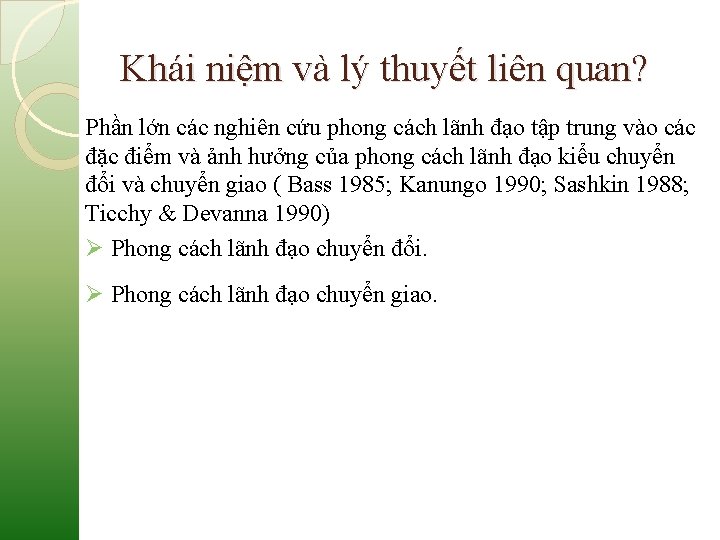 Khái niệm và lý thuyết liên quan? Phần lớn các nghiên cứu phong cách