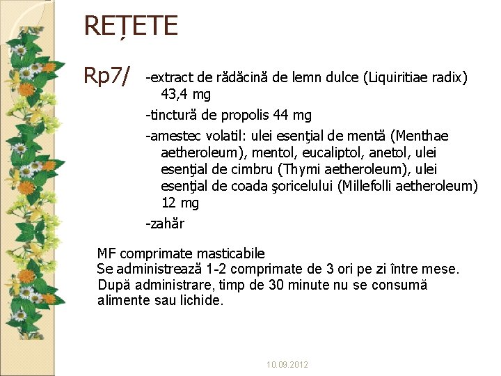 REȚETE Rp 7/ -extract de rădăcină de lemn dulce (Liquiritiae radix) 43, 4 mg