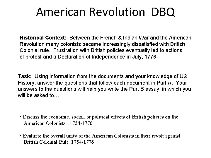 American Revolution DBQ Historical Context: Between the French & Indian War and the American