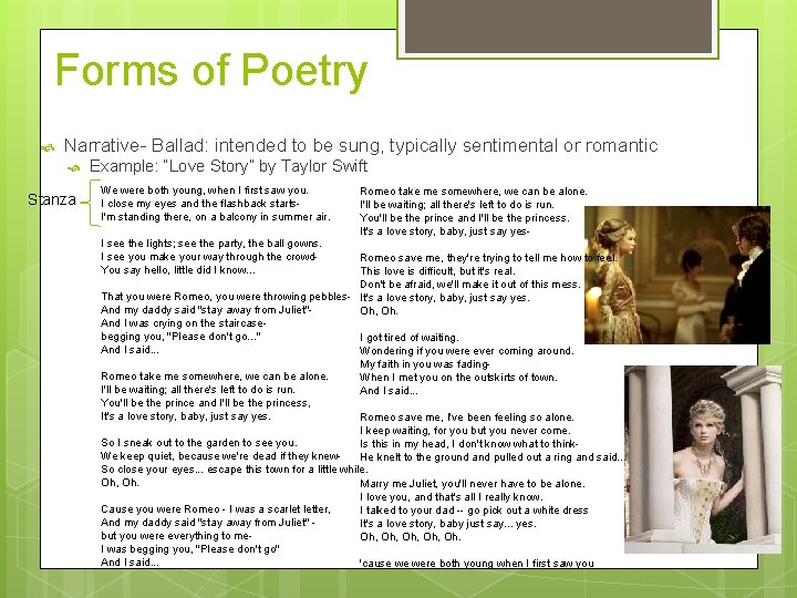 Forms of Poetry Narrative- Ballad: intended to be sung, typically sentimental or romantic Stanza