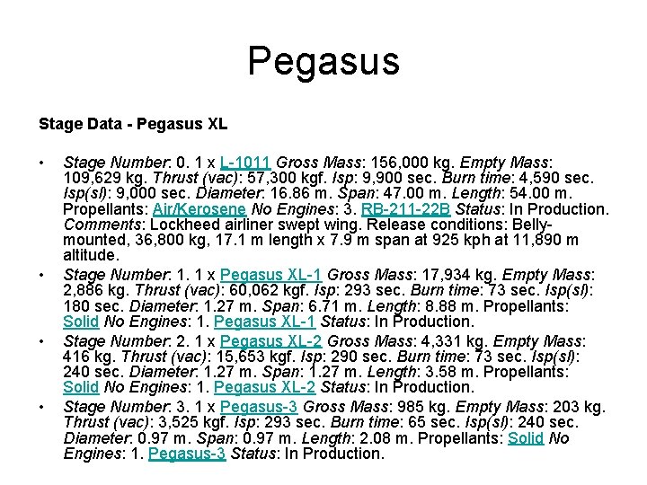 Pegasus Stage Data - Pegasus XL • • Stage Number: 0. 1 x L-1011