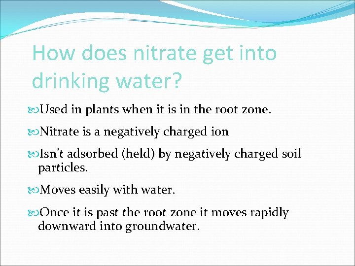 How does nitrate get into drinking water? Used in plants when it is in