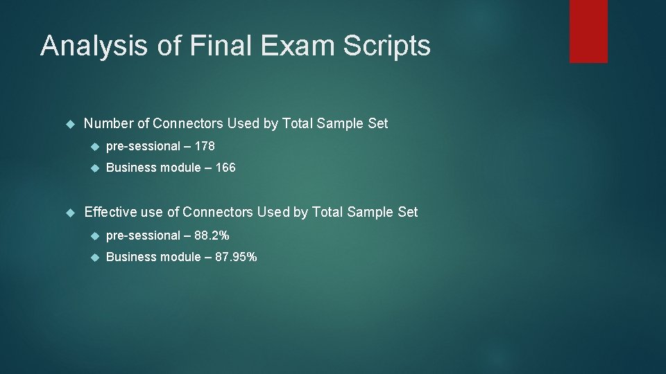 Analysis of Final Exam Scripts Number of Connectors Used by Total Sample Set pre-sessional