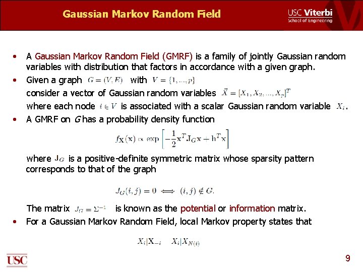 Gaussian Markov Random Field • • • A Gaussian Markov Random Field (GMRF) is