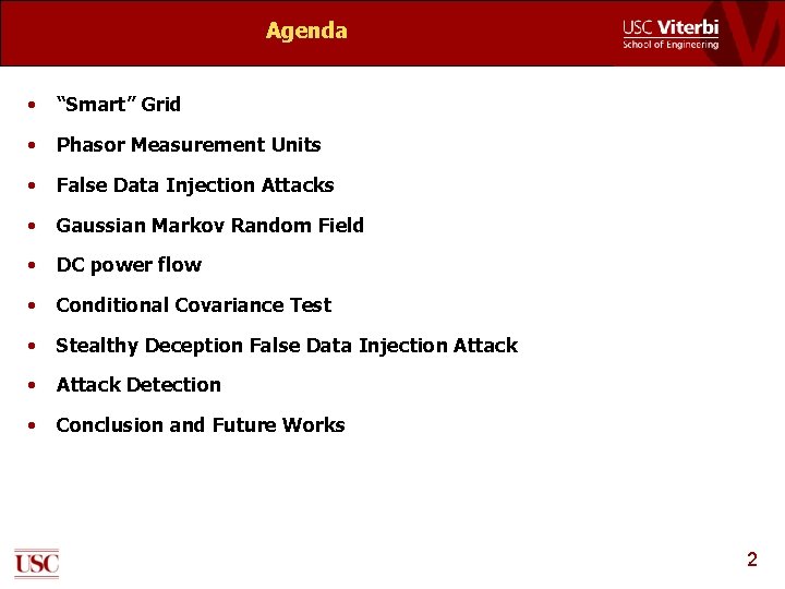 Agenda • “Smart” Grid • Phasor Measurement Units • False Data Injection Attacks •