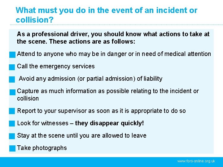 What must you do in the event of an incident or collision? As a