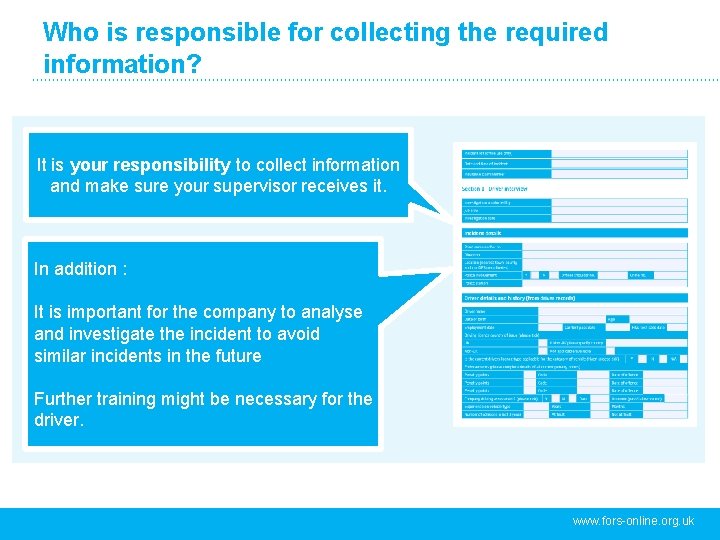 Who is responsible for collecting the required information? It is your responsibility to collect