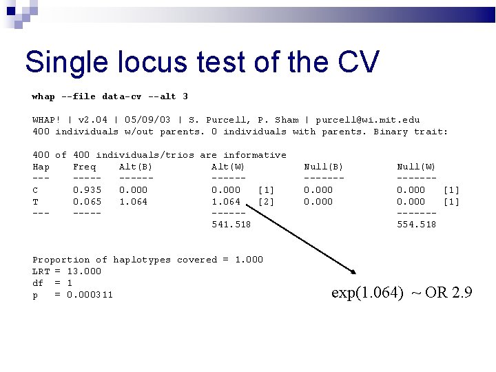 Single locus test of the CV whap --file data-cv --alt 3 WHAP! | v