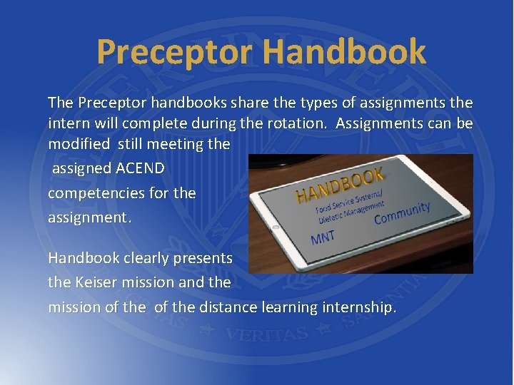 Preceptor Handbook The Preceptor handbooks share the types of assignments the intern will complete