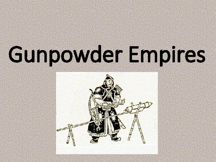Gunpowder Empires 