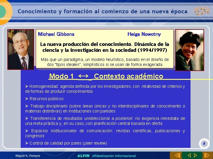 Michael Gibbons Helga Nowotny La nueva producción del conocimiento. Dinámica de la ciencia y