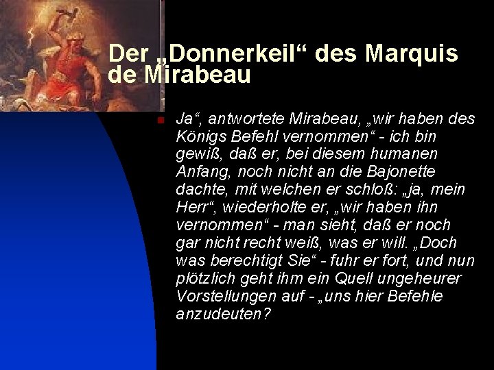 Der „Donnerkeil“ des Marquis de Mirabeau n Ja“, antwortete Mirabeau, „wir haben des Königs