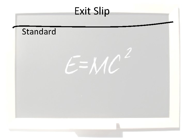 Exit Slip Standard 