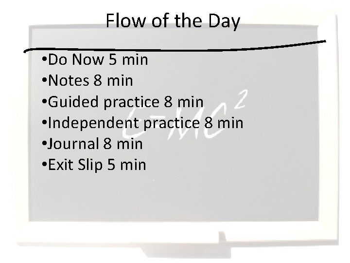 Flow of the Day • Do Now 5 min • Notes 8 min •