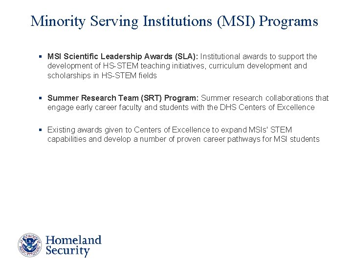 Minority Serving Institutions (MSI) Programs § MSI Scientific Leadership Awards (SLA): Institutional awards to Minority Serving Institutions (MSI) Programs § MSI Scientific Leadership Awards (SLA): Institutional awards to