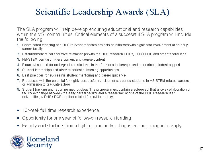Scientific Leadership Awards (SLA) The SLA program will help develop enduring educational and research