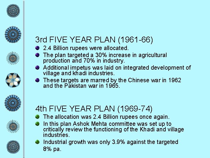 3 rd FIVE YEAR PLAN (1961 -66) 2. 4 Billion rupees were allocated. The 3 rd FIVE YEAR PLAN (1961 -66) 2. 4 Billion rupees were allocated. The