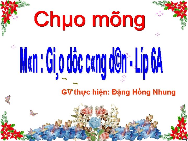 GV thực hiện: Đặng Hồng Nhung 